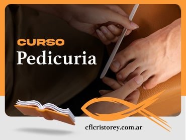 Imagen de un curso de pedicuria. Muestra a una persona recibiendo un servicio de pedicura, con un primer plano de las manos trabajando en el pie con una lima de uñas. El texto que acompaña dice: 'CURSO Pedicuria junto con la dirección web cflcristorey.com.ar'.